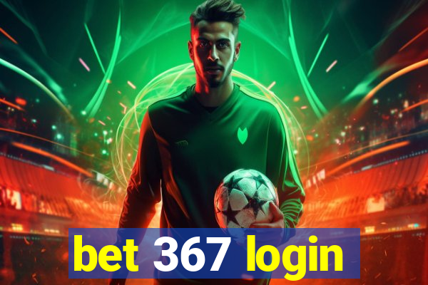 bet 367 login